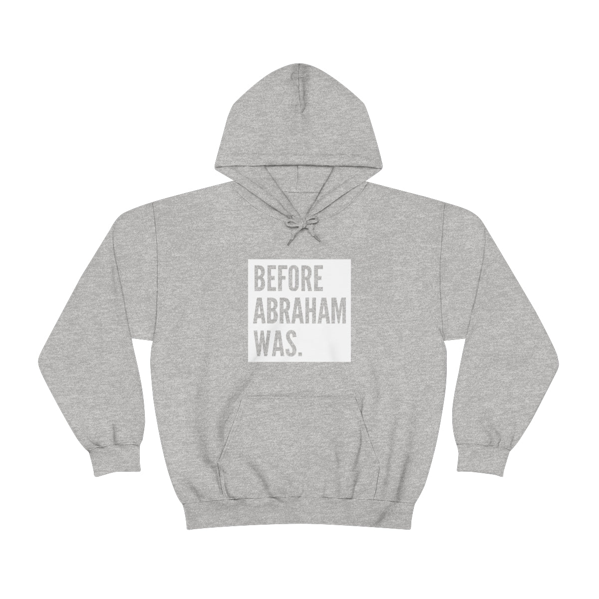 Gospel Affiliated Before Abraham Was Unisex Heavy Blend™ Hooded Sweatshirt