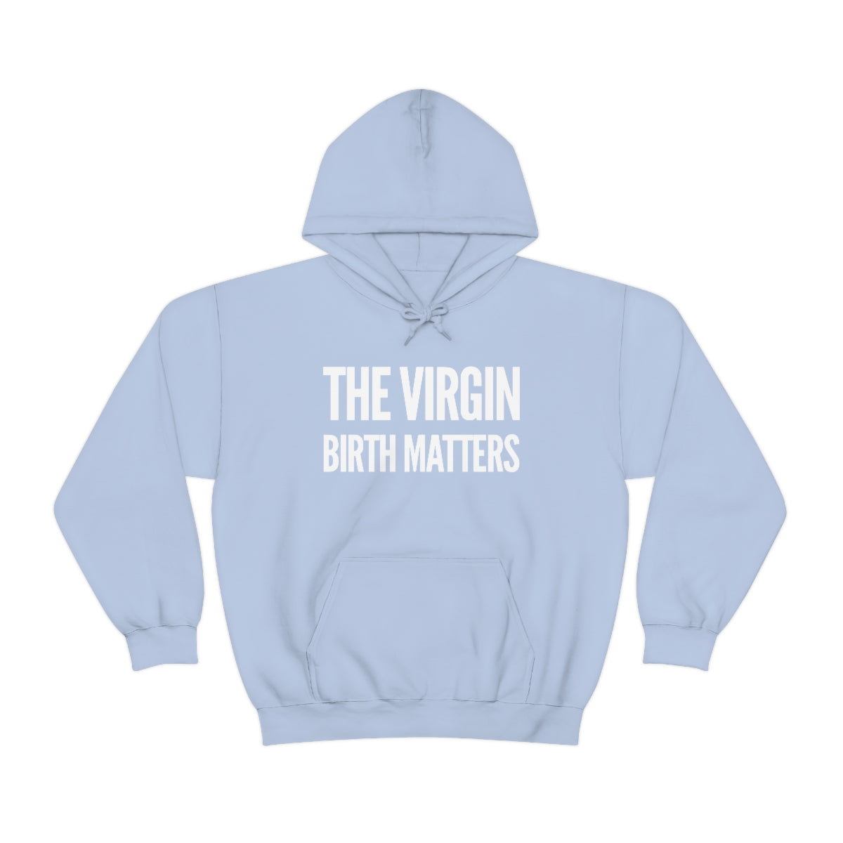 Gospel Affiliated The Virgin Birth Matters Unisex Heavy Blend™ Hooded Sweatshirt