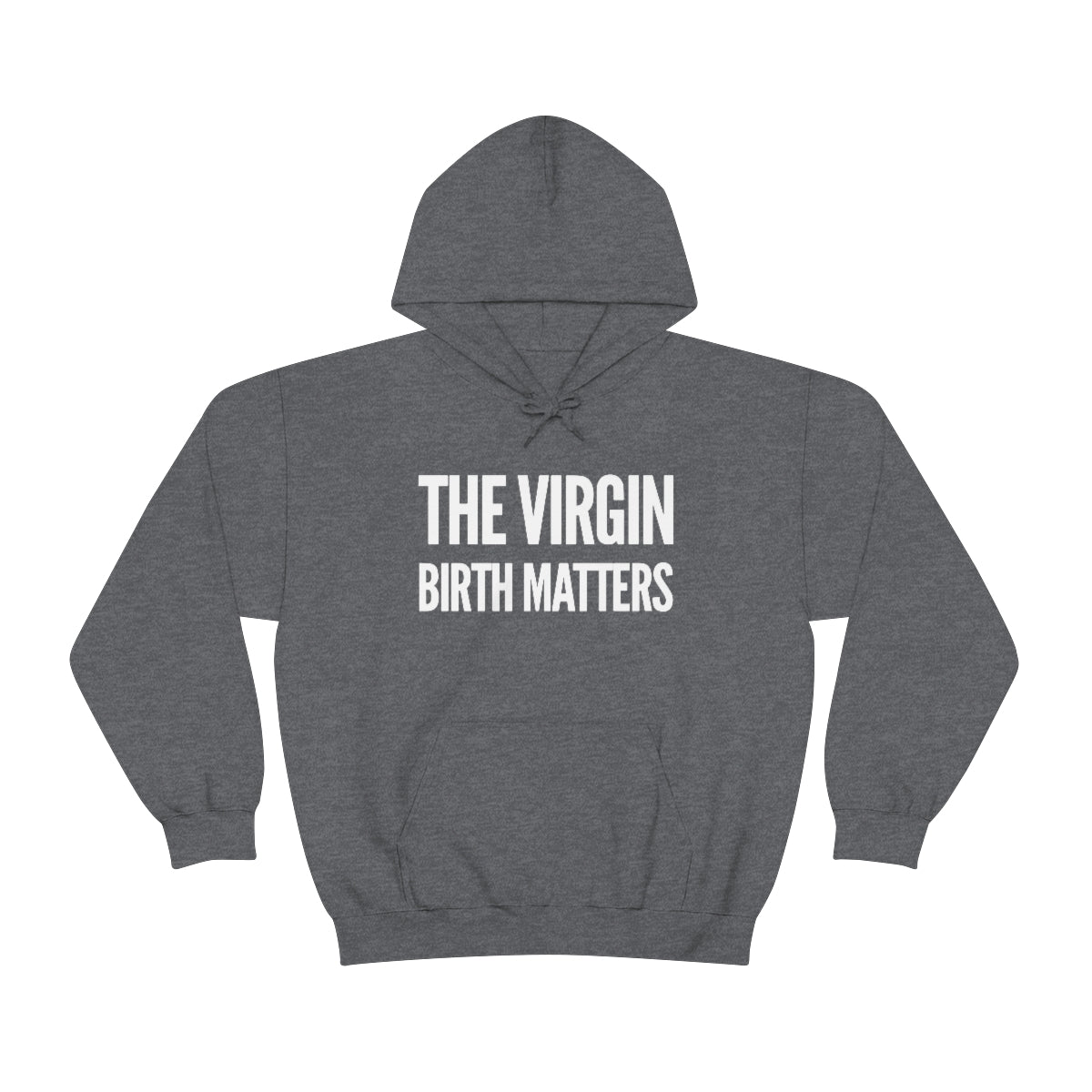 Gospel Affiliated The Virgin Birth Matters Unisex Heavy Blend™ Hooded Sweatshirt