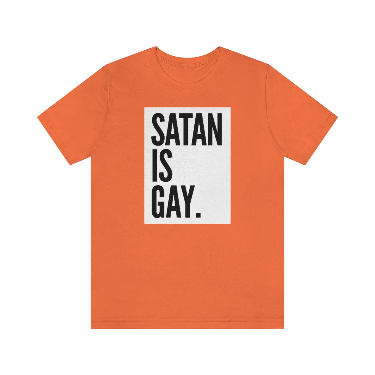 Satan Is Gay Unisex Jersey Short Sleeve Tee