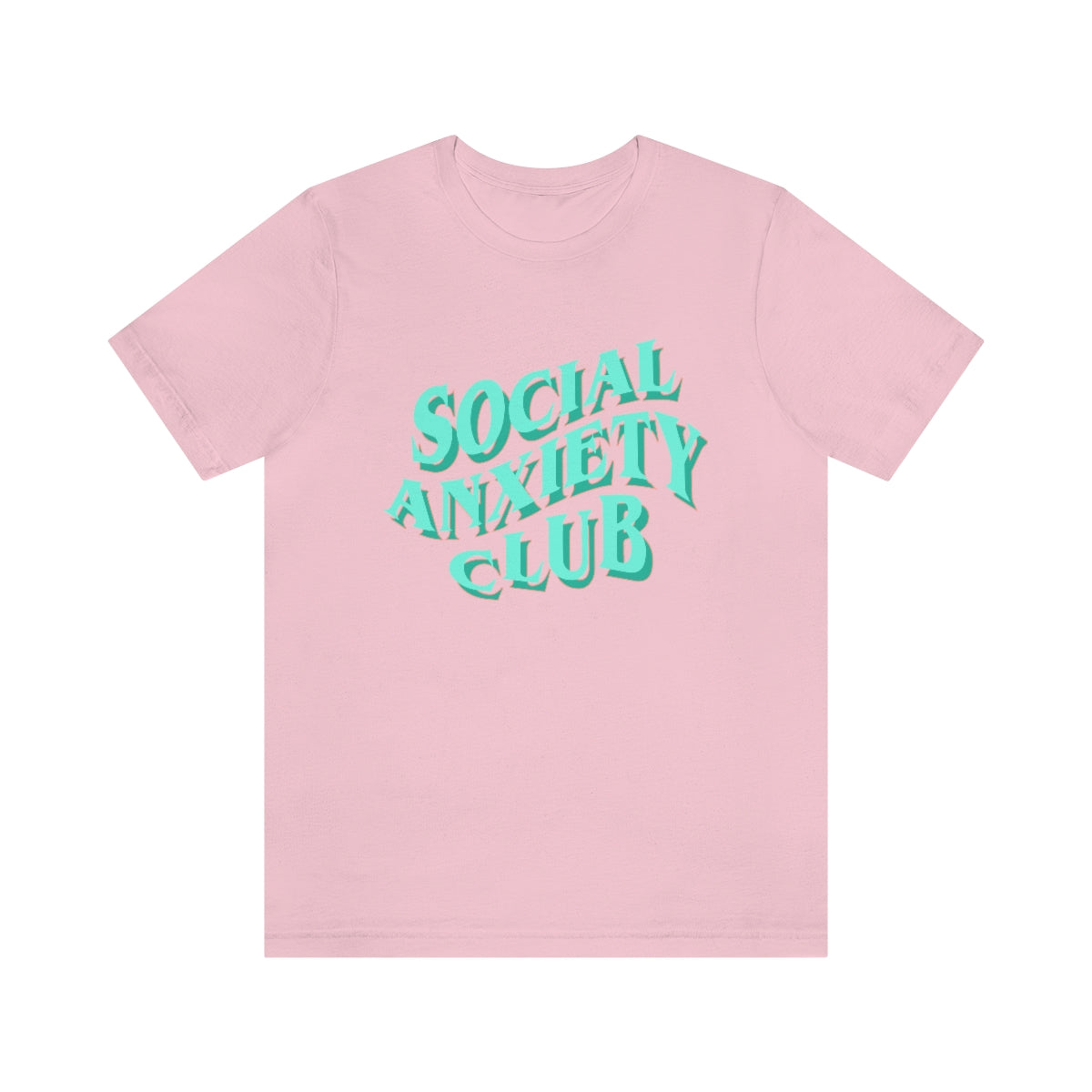 Social Anxiety Club Teal 3D Print Unisex Jersey Short Sleeve Tee